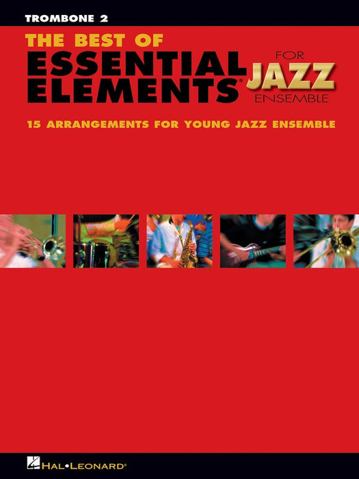 BEST OF ESSENTIAL ELEMENTS JAZZ ENS TROMBONE 2