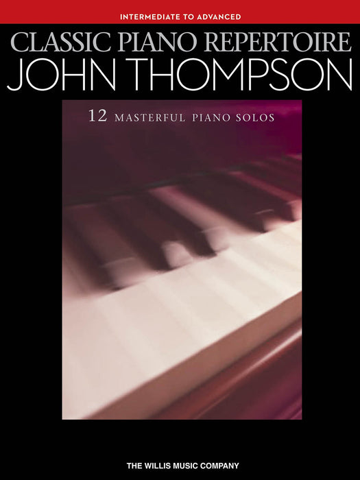 CLASSIC PIANO REPERTOIRE THOMPSON INTER-ADVANCED