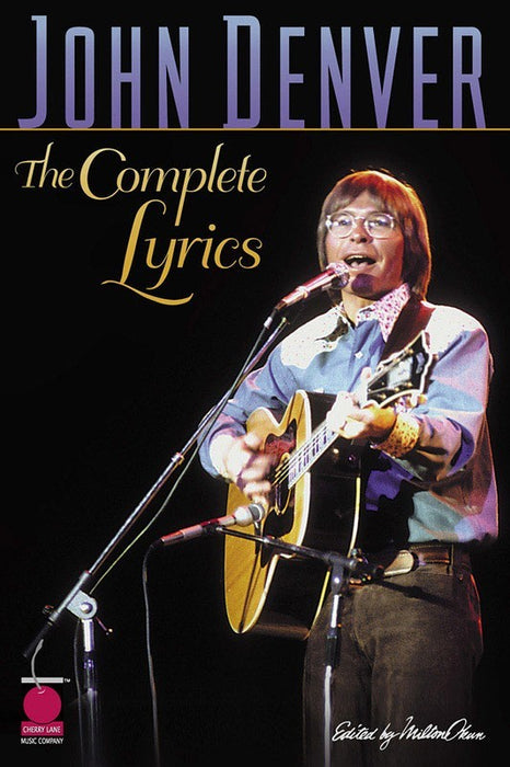 JOHN DENVER COMPLETE LYRICS